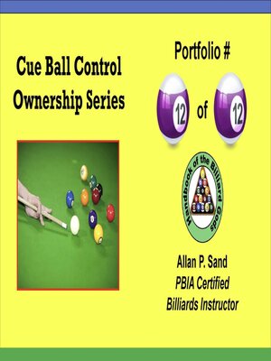 cover image of Cue Ball Control Ownership Series, Portfolio #12 of 12